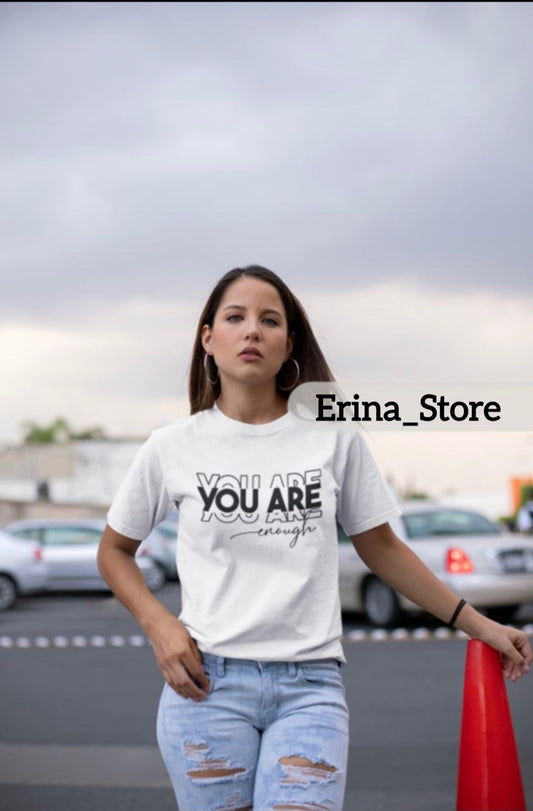 Women's You are enough T-shirt